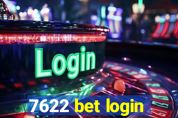 7622 bet login